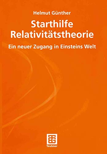 9783519003823: Starthilfe Relativittstheorie: Ein neuer Zugang in Einsteins Welt (Livre en allemand)