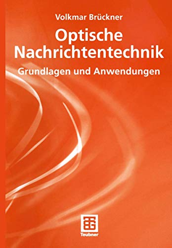 Optische Nachrichtentechnik (9783519004189) by Volkmar Bruckner