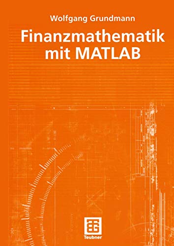 Imagen de archivo de Finanzmathematik mit MATLAB (German Edition) a la venta por medimops