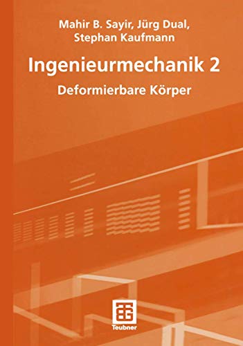 Beispielbild fr Ingenieurmechanik 2 : Deformierbare Krper. zum Verkauf von Kulturgutrecycling Christian Bernhardt