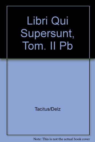 P. CORNELII TACITI [CORNELIUS TACITUS] LIBRI QUI SUPERSUNT. TOM. II FASC. 3: AGRICOLA Edidit Jose...