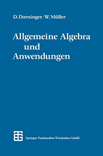 Beispielbild fr Allgemeine Algebra und Anwendungen zum Verkauf von Buchpark