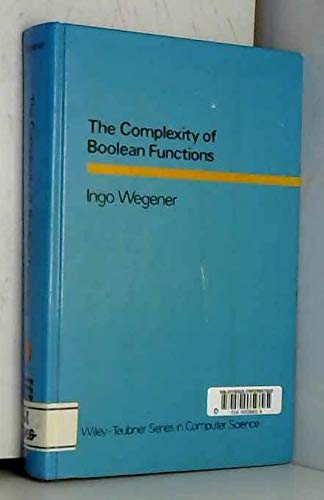 9783519021070: The complexity of Boolean functions (Wiley-Teubner series in computer science)