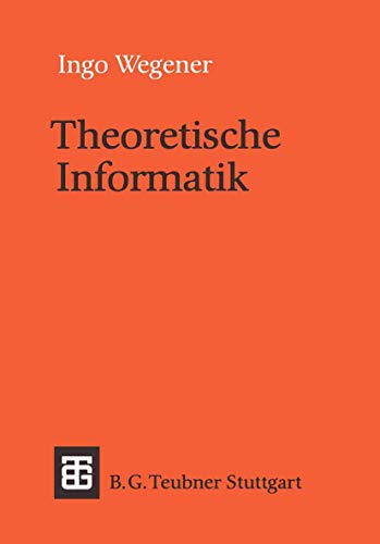 9783519021230: Theoretische Informatik. Eine algorithmenorientierte Einfhrung (Leitfden und Monographien der Informatik)