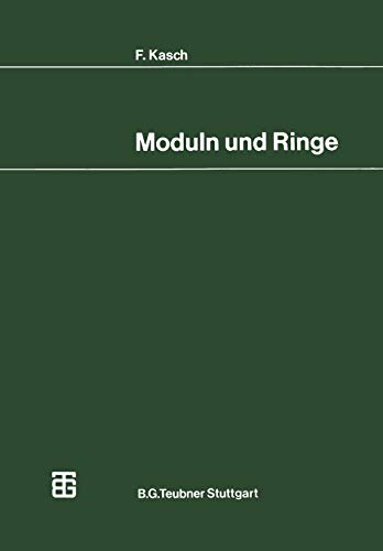 Moduln und Ringe - Kasch, Friedrich