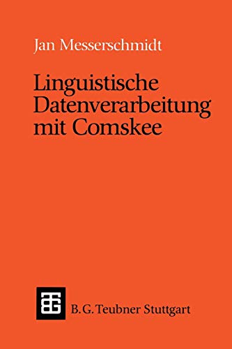 Stock image for Linguistische Datenverarbeitung mit Comskee (XTeubner Studienbcher Informatik) for sale by medimops