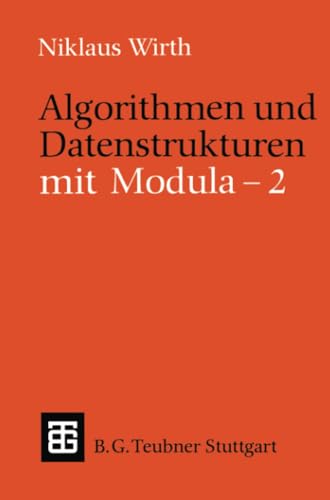9783519022602: Algorithmen und Datenstrukturen mit Modula - 2 (Leitfden und Monographien der Informatik)