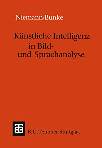 Beispielbild fr Knstliche Intelligenz in Bild- und Sprachanalyse. zum Verkauf von Antiquariat Christoph Wilde