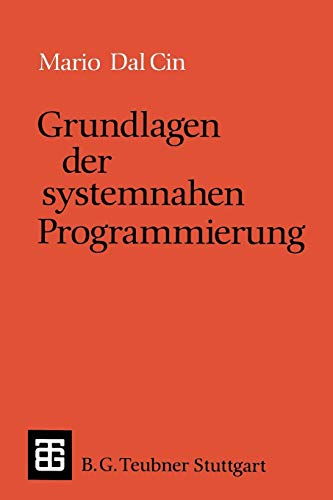 9783519022640: Grundlagen der systemnahen Programmierung (Leitfden und Monographien der Informatik)