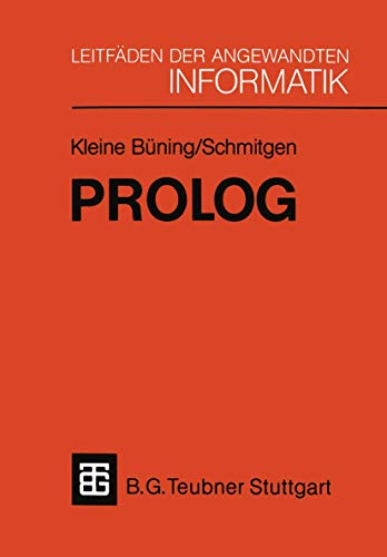 Beispielbild fr Prolog: Grundlagen und Anwendungen (XLeitfden der angewandten Informatik) (German Edition) zum Verkauf von Lucky's Textbooks