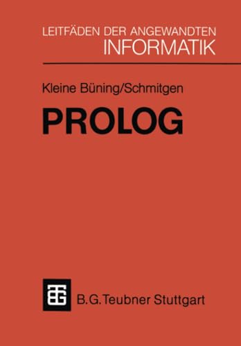 9783519024842: Prolog: Grundlagen und Anwendungen (XLeitfden der angewandten Informatik)