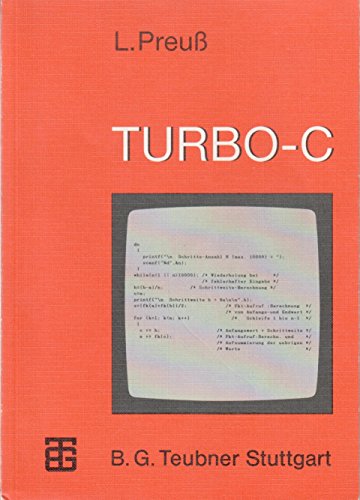 Turbo C. Systemnahe Programmierung auf PC`s