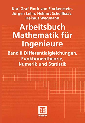 9783519029724: Arbeitsbuch Mathematik fr Ingenieure, Band II Differentialgleichungen, Funktionentheorie, Numerik und Statistik