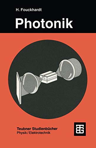9783519030997: Photonik: Eine Einfhrung in die integrierte Optoelektronik und technische Optik (Angewandte Physik) (German Edition)