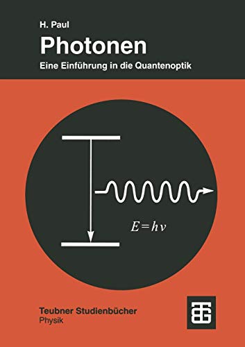 Photonen : Eine Einführung in die Quantenoptik - Harry Paul