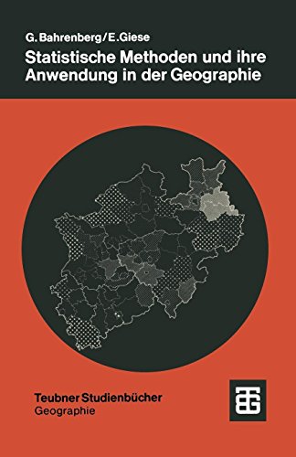 Statistische Methoden und ihre Anwendung in der Geographie (Teubner StudienbÃ¼cher Geographie - Regional) (German Edition) (9783519034032) by Bahrenberg, Gerhard; Giese, Ernst