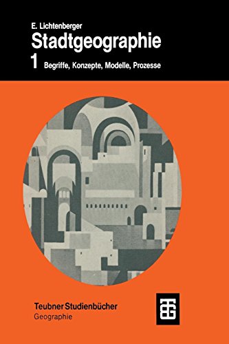 Stadtgeographie 1, Begriffe Konzepte Modelle Prozesse - Lichtenberger E.