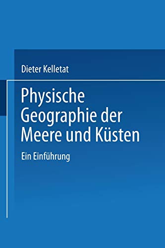 9783519034261: Physische Geographie Der Meere Und Kusten: Eine Einfuhrung (Trends in Finance and Banking)