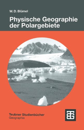 Beispielbild fr Physische Geographie der Polargebiete (Teubner Studienbcher der Geographie) zum Verkauf von medimops