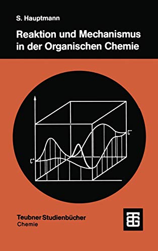 Stock image for Reaktion und Mechanismus in der organischen Chemie for sale by Chiron Media