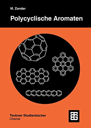 9783519035374: Polycyclische Aromaten: Kohlenwasserstoffe und Fullerene (Teubner Studienbücher Chemie)