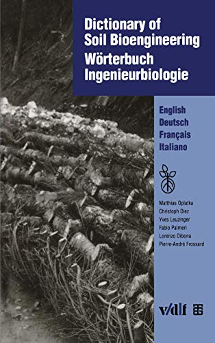 9783519050421: Dictionary of Soil Bioengineering Wrterbuch Ingenieurbiologie: English/Deutsch/Franais/Italiano