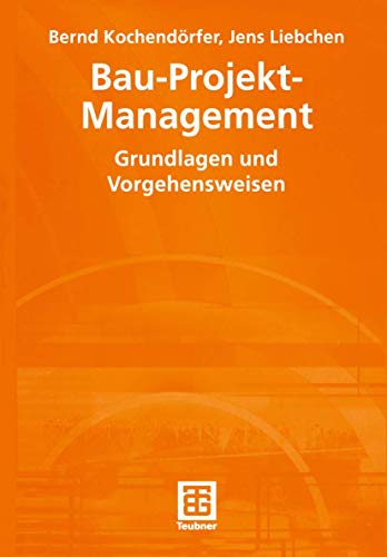9783519050582: Bau-Projekt-Management. Grundlagen und Vorgehensweisen (Livre en allemand)