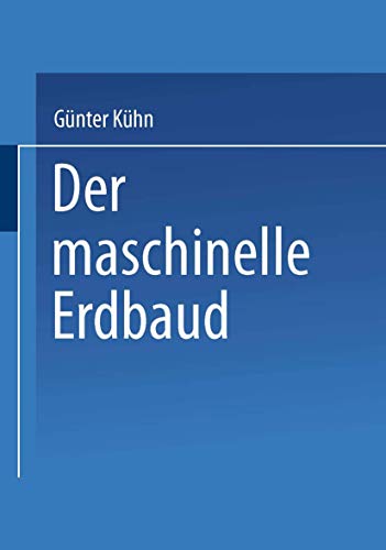 Der maschinelle Erdbau (German Edition) (9783519052333) by KÃ¼hn, GÃ¼nter