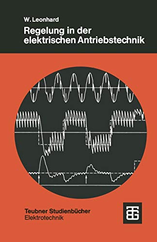 Beispielbild fr Regelung in der elektrischen Antriebstechnik. zum Verkauf von ralfs-buecherkiste