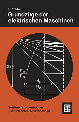 9783519061137: Grundzge der Elektrischen Maschinen (Teubner Studienbcher Technik) (German Edition)