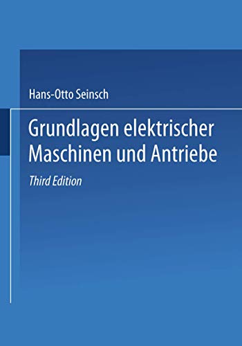 Stock image for Grundlagen elektrischer Maschinen und Antriebe (German Edition) for sale by Lucky's Textbooks