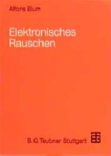 9783519061830: Elektronisches Rauschen