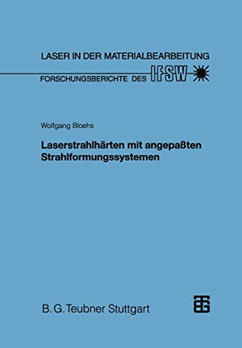 Stock image for Laserstrahlharten Mit Angepassten Strahlformungssystemen for sale by Ria Christie Collections