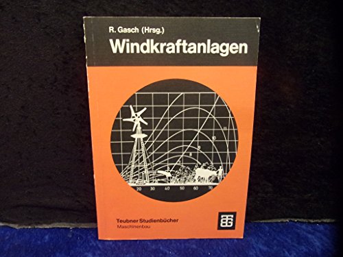 Beispielbild fr Windkraftanlagen Grundlagen und Entwurf zum Verkauf von Buchpark