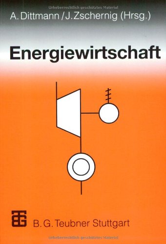 Energiewirtschaft - Dittmann, Achim, Achim Dittmann und Joachim Zschernig