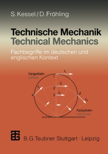 Beispielbild fr Technische Mechanik. Technical Mechanics : Fachbegriffe im deutschen und englischen Kontext zum Verkauf von Buchpark