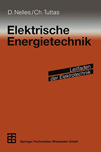 9783519064275: Elektrische Energietechnik (Leitfaden der Elektrotechnik) (German Edition)