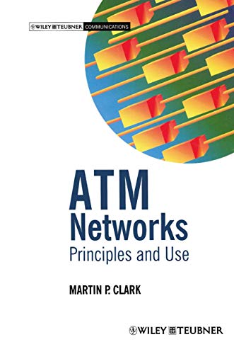 9783519064480: Atm Networks: Principles and Use: 8 (Wiley-Teubner Communications)
