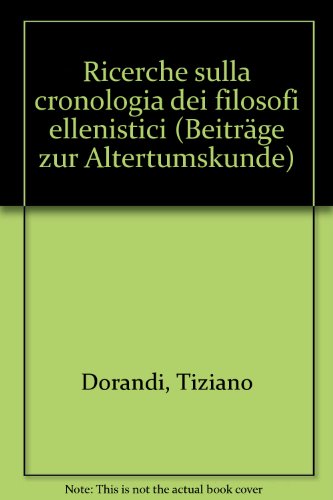 RICERCHE SULLA CRONOLOGIA DEI FILOSOFI ELLENISTICI