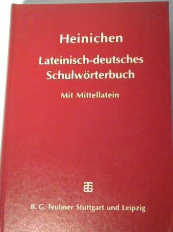 Beispielbild fr Lateinisch-deutsches Schulwrterbuch: Ausgabe mit Bercksichtigung ausgewhlter mittellateinischer Schriftsteller zum Verkauf von medimops