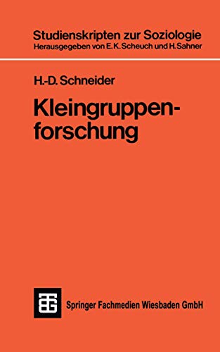 Stock image for Kleingruppenforschung (Teubner Studienskripten zur Soziologie) for sale by Bernhard Kiewel Rare Books
