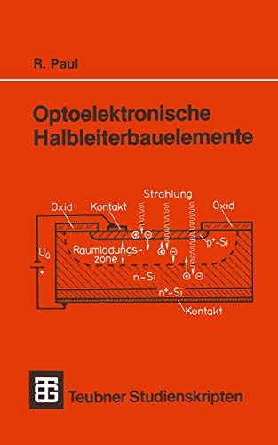 Stock image for Teubner Studienskripten, Bd.96, Optoelektronische Halbleiterbauelemente for sale by medimops