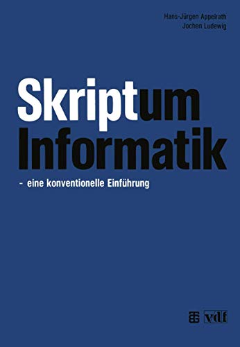 9783519121534: Skriptum Informatik: ― eine konventionelle Einfhrung (German Edition)