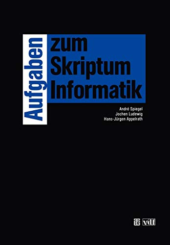 Stock image for Aufgaben zum Skriptum Informatik (German Edition) for sale by Lucky's Textbooks