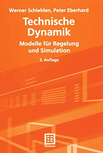 Imagen de archivo de Technische Dynamik: Modelle fr Regelung und Simulation (Teubner Studienbcher Technik) a la venta por medimops