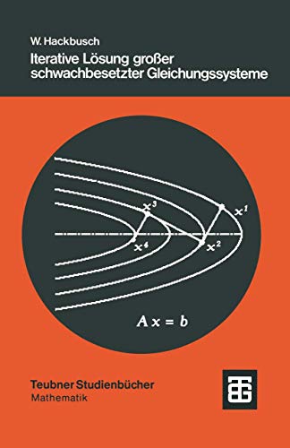 Immagine stock per Iterative L�sung Gro�er Schwachbesetzter Gleichungssysteme (Leitf�den der Angewandten Mathematik und Mechanik - Teubner Studienb�cher) (German Edition): 69