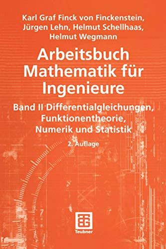 Imagen de archivo de Arbeitsbuch Mathematik fr Ingenieure 2. : Differentialgeichungen, Funktionentheorie, Numerik und Statistik. a la venta por Buchpark