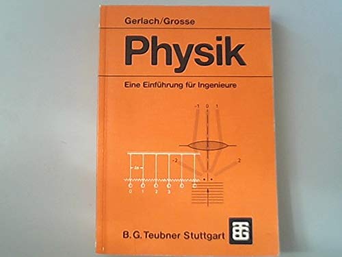 Beispielbild fr Physik: Eine Einfhrung fr Ingenieure Gerlach, Eckard und Grosse, Peter zum Verkauf von biblioMundo