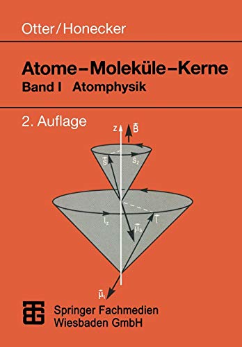 Stock image for Atome - Molekule - Kerne: Band I Atomphysik for sale by Chiron Media