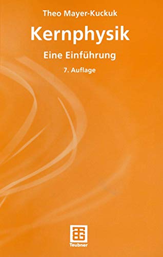 Imagen de archivo de Kernphysik: Eine Einfhrung (Teubner Studienbcher Physik) (German Edition) a la venta por Jasmin Berger
